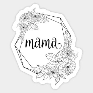 Best mama ever Sticker